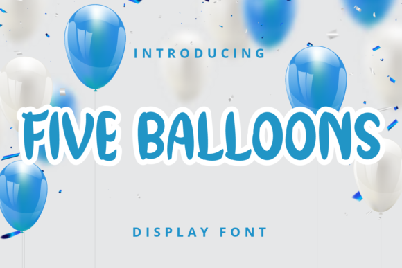 Five Balloons Font Review for Editorial Design