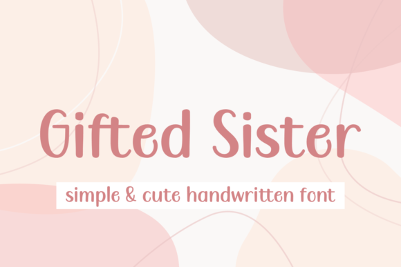 Gifted Sister: A Display Font with Editorial Charm
